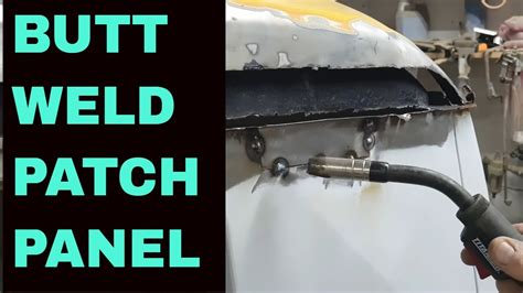 sheet metal patch butt weld|how to weld patch panels.